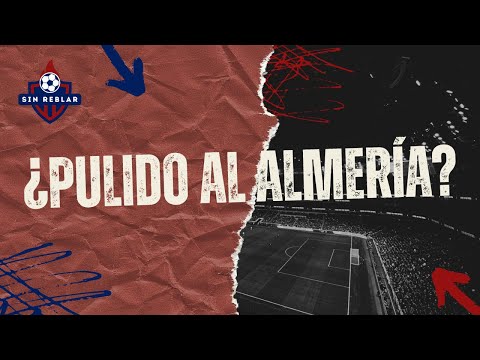 ¿Pulido al Almería? | Sin Reblar - Martes, 30/12/25