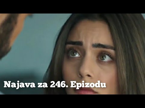 Najava za 246. Epizodu - Emanet 'Fatalna Ljubav