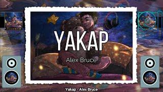 Yakap - Alex Bruce (Lyrics)