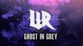 Ghost in Grey (Lyric Video)