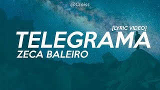 TELEGRAMA - ZECA BALEIRO [LYRIC VIDEO]