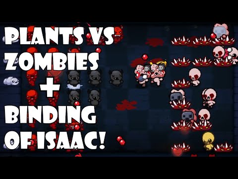 Binding of Isaac & Plants vs Zombies mashup! | IRULE