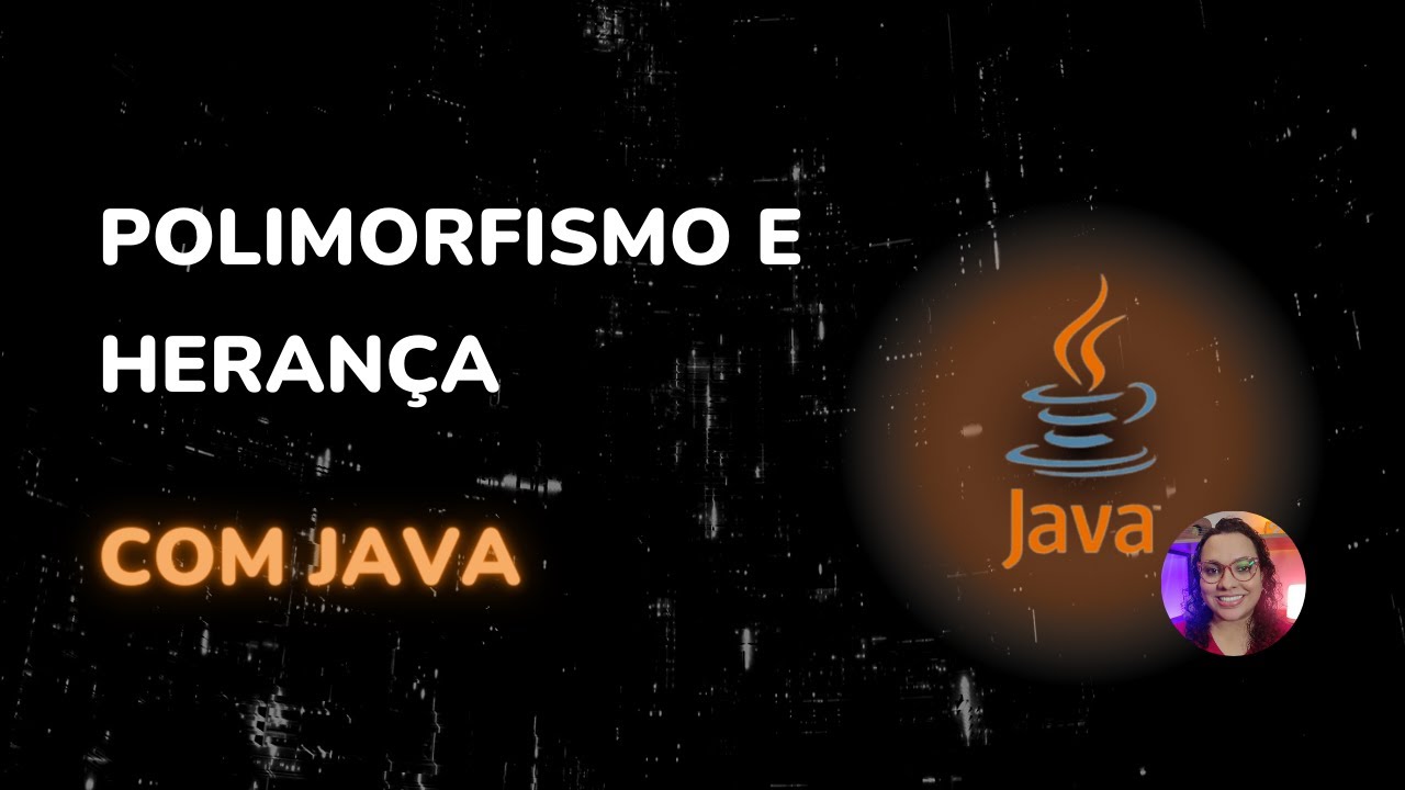 Polimorfismo e Herança com java