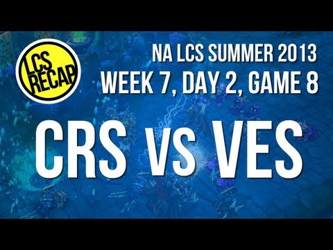 LCS Recap: CRS vs VES - Week 7, Game 8 (NA Summer 2013)