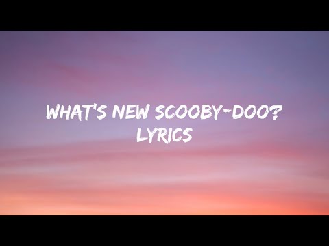 Simple Plan - What’s New Scooby-Doo? (Lyrics)