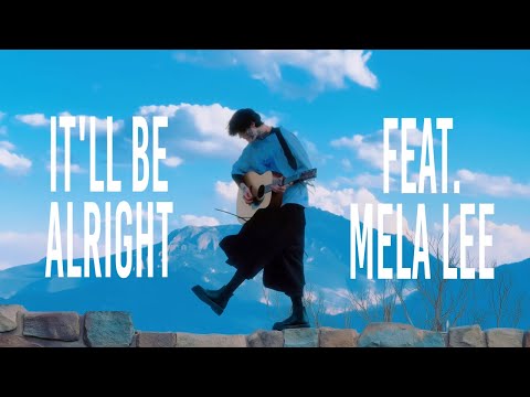 It'll Be Alright (feat. Mela Lee)