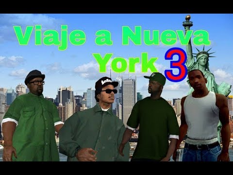 Cj y sus amigos se van de viaje a Nueva York(3/4) GTA San Andreas Loquendo