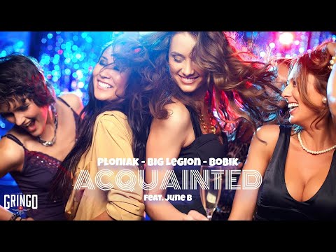 PŁONIAK x BIG LEGION x BOBIK (feat. JUNE B) - ACQUAINTED