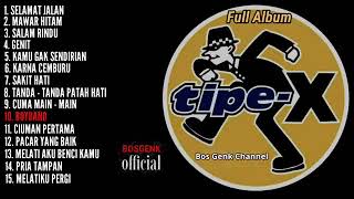 Download lagu 15 lagu terbaik tipe-x (sepanjang masa) full album mp3 Download lagu 15 lagu terbaik tipe-x (sepanjang masa) full album mp3