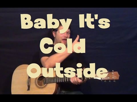 download lagu mp3 mp4 Baby Its Cold Outside Chords, download lagu Baby Its Cold Outside Chords gratis, unduh video klip Baby Its Cold Outside Chords