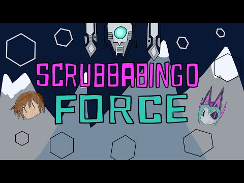 Scrubbabingo force