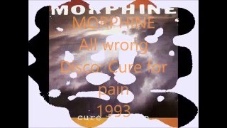 Morphine -  All wrong