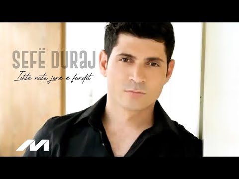 Sefë Duraj - Ishte nata jon e fundit