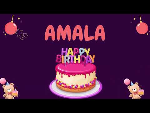 Happy Birthday Amala 🎂 - Special Birthday song for Amala (4K)