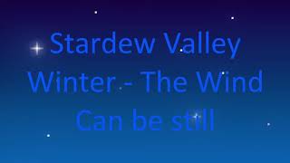 Stardew Valley OST #28 Winter - The Wind Can be still