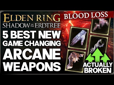 Shadow of the Erdtree - Top 5 New Best HIGHEST DAMAGE Arcane Weapon - Build Guide - Elden Ring DLC!