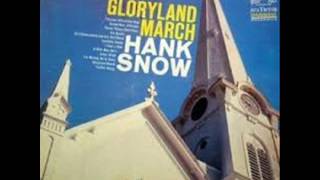 1706 Hank Snow - The Gloryland March