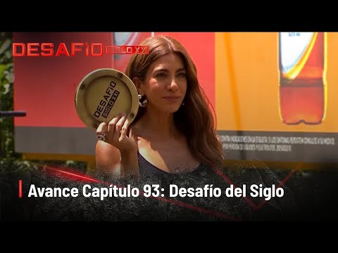 Avance capítulo 93 | Desafío del Siglo