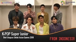 Download lagu K-Pop Super Junior Beri Pesan Utuk Asian Games 2018 #AsianGames2018 #EnergyofAsia mp3