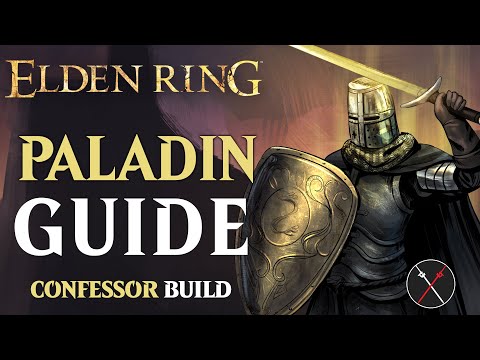 Elden Ring Confessor Class Guide - How to Build a Paladin (Beginner Guide)