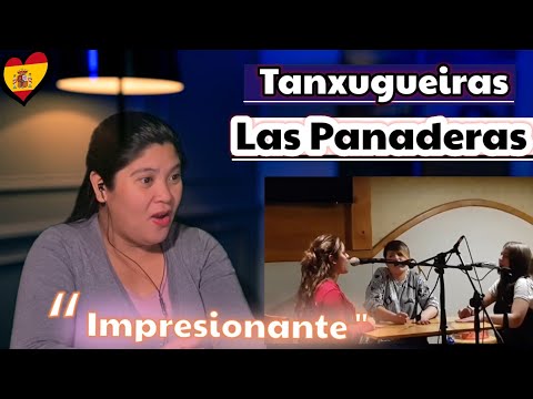 Tanxugueiras -Las Panaderas / Reacción #tanxugueiras