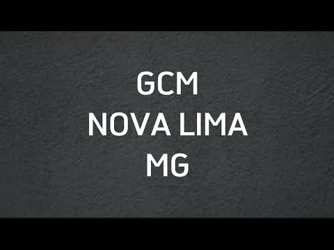 CONCURSO - GCM NOVA LIMA MG