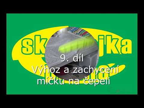 SK Dvojka Praha z.s. 9 dil – Výhoz a zachycení míčku na čepeli