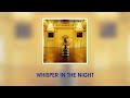 Electric Light Orchestra - Whisper in the Night (lyrics)
