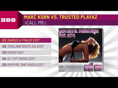 Marc Korn vs. Trusted Playaz - Call Me (Darius & Finlay Edit)