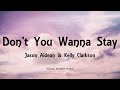 Jason Aldean & Kelly Clarkson - Don't You Wanna Stay (Lyrics)