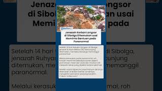 Tak Disangka! Jenazah Korban Longsor di Sibolga Ditemukan usai keluarga Meminta Bantuan Paranormal