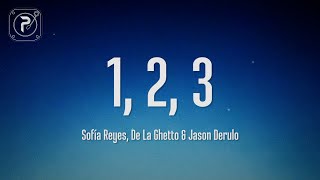 Sofia Reyes - 1, 2, 3 (Lyrics) Ft. Jason Derulo &amp; De La Ghetto