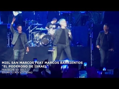 EL PODEROSO DE ISRAEL | MIEL SAN MARCOS FEAT MARCOS BARRIENTOS HD 1080 PENTECOSTÉS
