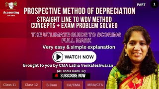Depreciation Change - Prospective Method |  Straight Line to WDV | Concepts + Exam Problem Solved