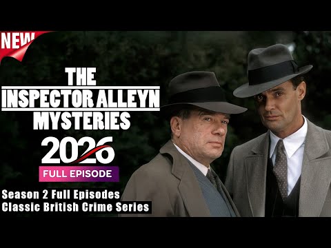 The Inspector Alleyn Mysteries Season 2 Full Episodes🕵️‍♂️ Classic British Crime Drama