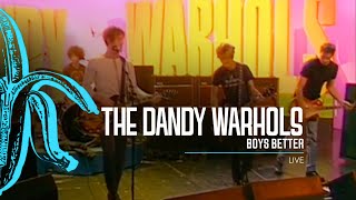 The Dandy Warhols - Boys Better (Live on Recovery 1998)