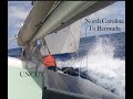 Pepita Goes Offshore NC To Bermuda UNCUT