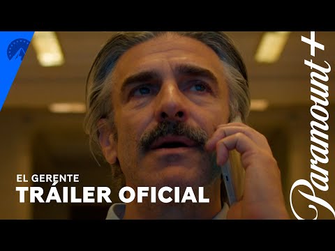 El Gerente | Tráiler Oficial | Paramount+