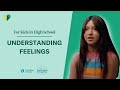 Understanding Feelings High School Child Mind Institute