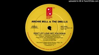 Archie Bell The Drells-Don&#39;t Let Love Get You Down