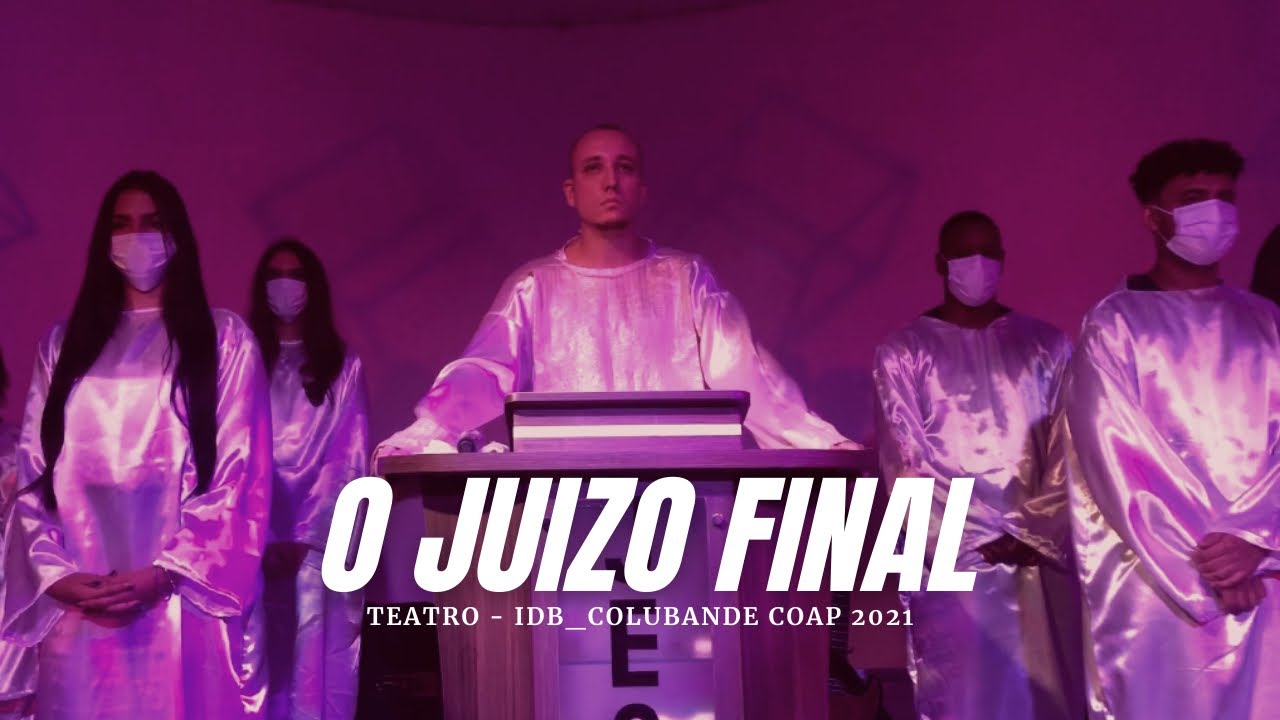 O Juízo Final - Teatro IDB_Colubande - COAP 2021