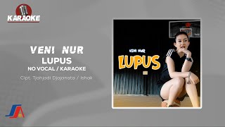 Download lagu Veni Nur - Lupus ( Karaoke Video) | No Vocal mp3
