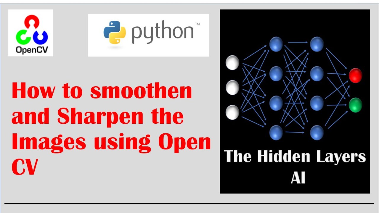How to smoothen and Sharpen the Images Using Open  CV - coding
