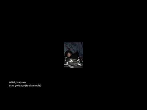 Trapskar - Gwiazdy (to dla ciebie)
