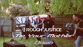 Tie Your Mother Down - Rough Justice - Practice Session 1999