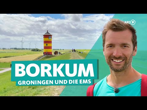 Borkum, East Friesland and the Netherlands: Along the Ems by bike | WDR Reisen