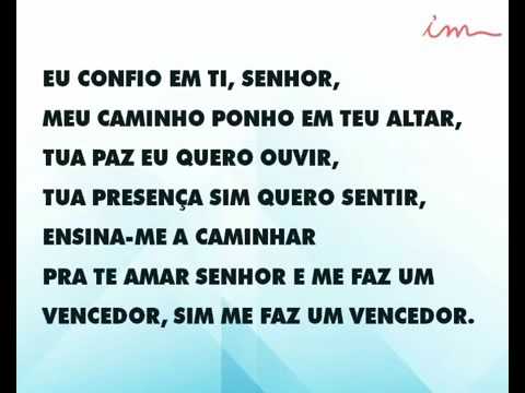 Eu confio em ti Senhor