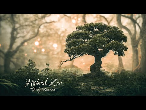 Andy Blueman - Hybrid Zen (Unfinished 2018 Version)