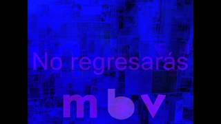 My Bloody Valentine - Only Tomorrow (SUBTITULADA AL ESPAÑOL)