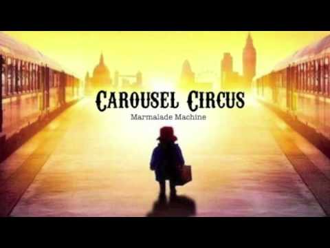 Carousel Circus - Marmalade Machine (Demo)